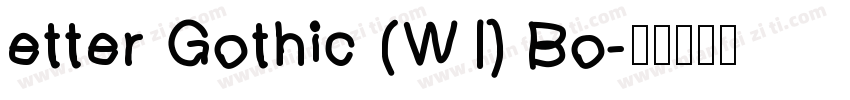 etter Gothic (W1) Bo字体转换